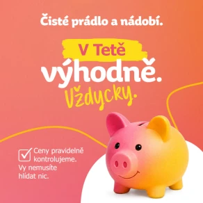 Čisté prádlo a nádobí. V Tetě výhodně. Vždycky.